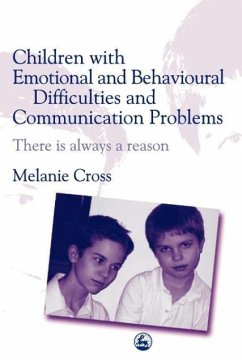 Children with Emotional and Behavioural Difficulties and Communication Problems - Cross, Melanie