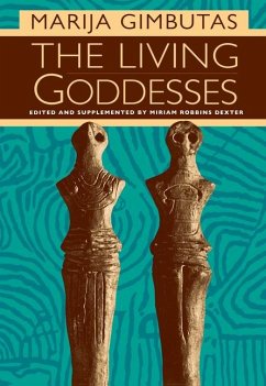 The Living Goddesses - Gimbutas, Marija