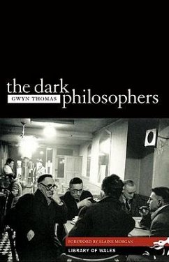 The Dark Philosophers - Thomas, Gwyn