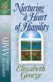 Nurturing a Heart of Humility