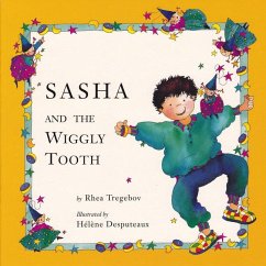 Sasha and the Wiggly Tooth - Tregebov, Rhea