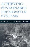 Achieving Sustainable Freshwater Systems: A Web of Connections