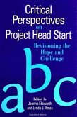 Critical Perspectives on Project Head Start: Revisioning the Hope and Challenge