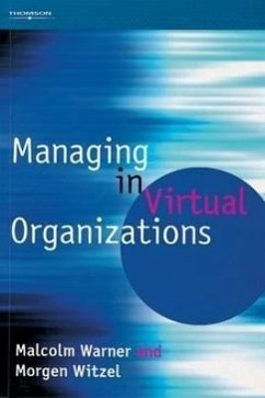 Managing in Virtual Organizations - Witzel, Morgen; Warner, Malcolm; Warner