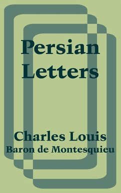 Persian Letters - Baron de Montesquieu, Charles Louis