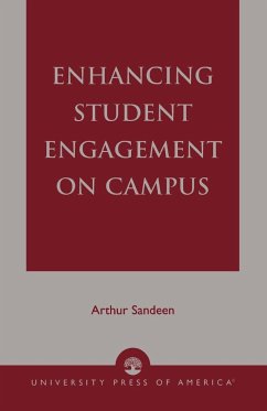 Enhancing Student Engagement On Campus - Sandeen, Arthur