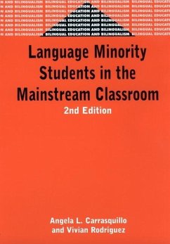 Language Minority Students in the Mainstream Classroom - Carrasquillo, Angela L; Rodriguez, Vivian