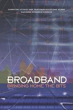 Broadband - National Research Council; Division on Engineering and Physical Sciences; Computer Science and Telecommunications Board; Committee on Broadband Last Mile Technology