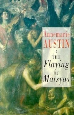 The Flaying of Marsyas - Austin, Annemarie