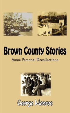 Brown County Stories - Monroe, George