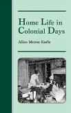 Home Life in Colonial Days