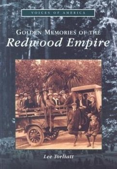 Golden Memories of the Redwood Empire - Torliatt, Lee