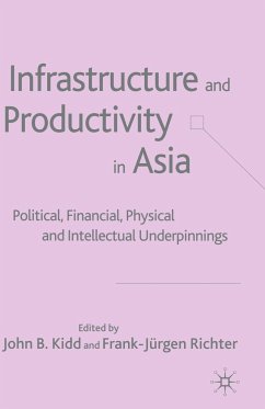 Infrastructure and Productivity in Asia - John B. Kidd / Frank-Jürgen Richter