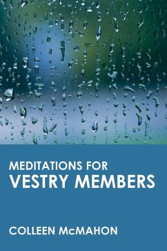 Meditations for Vestry Members - McMahon, Colleen