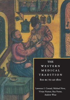 The Western Medical Tradition - Conrad, L.; Conrad, Lawrence; Nutton, Vivian