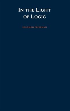 In the Light of Logic - Feferman, Solomon