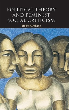 Political Theory and Feminist Social Criticism - Ackerly, Brooke A.