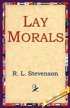 Lay Morals - Stevenson, Robert Louis; Stevenson, R. L.