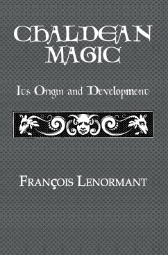 Chaldean Magic - Lenormant, Francois