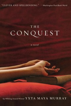 The Conquest - Maya Murray, Yxta