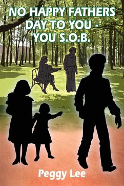 NO HAPPY FATHERS DAY TO YOU - YOU S.O.B.