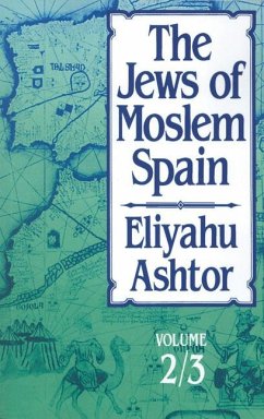 The Jews of Moslem Spain - Ashtor, Eliyahu
