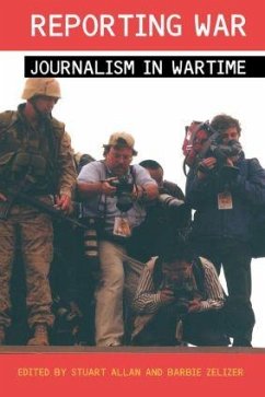 Reporting War - Allan, Stuart / Zelizer, Barbie (eds.)