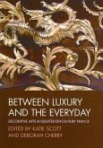 Between Luxury and the Everyday