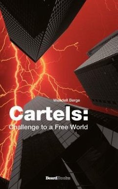 Cartels: Challenge to a Free World - Berge, Wendell