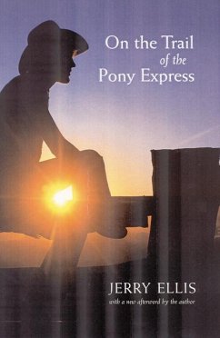 On the Trail of the Pony Express - Ellis, Jerry