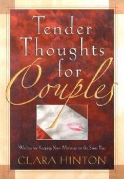 Tender Thoughts for Couples: Wisdom for Keeping Your Marriage on the Same Page - Hinton, Clara