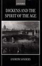 Dickens and the Spirit of the Age - Sanders, Andrew
