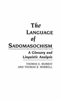 The Language of Sadomasochism - Murray, Thomas; Murrell, Thomas
