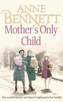 Mother's Only Child - Bennett, Anne