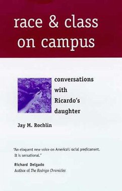 Race and Class on Campus: Conversations with Ricardo's Daughter - Rochlin, Jay M.