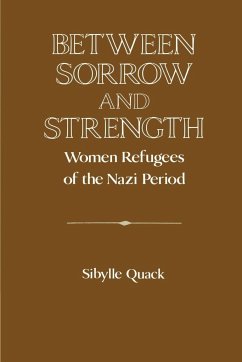 Between Sorrow and Strength - Quack, Sibylle (ed.)
