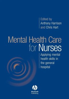 Mental Health Care for Nurses - Hart, Chris / Harrison, Anthony