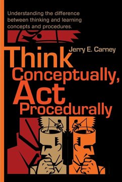 Think Conceptually, ACT Procedurally - Carney, Jerry E.