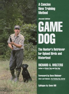 Game Dog: Second Revised Edition - Wolters, Richard A.