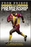 From Prison to the Premiership