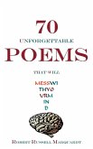 70 UNFORGETTABLE POEMS THAT WILL MESS WITH YOUR MIND 70 UNFORGETTABLE POEMS THAT WILL MESS WITH YOUR MIND