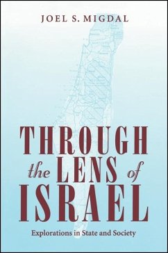 Through the Lens of Israel - Migdal, Joel S