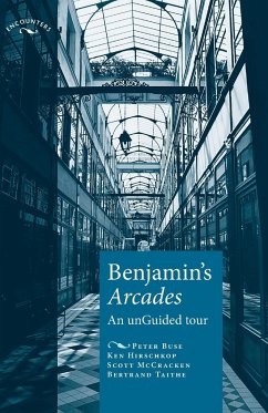 Benjamin's Arcades - Buse, Peter; Hirschkop, Ken; McCracken, Scott