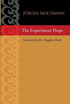 The Experiment Hope - Moltmann, Jürgen