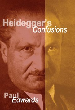 Heidegger's Confusions - Edwards, Paul