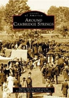 Around Cambridge Springs - Crisman, Sharon Smith; Cambridge Springs Historical Society