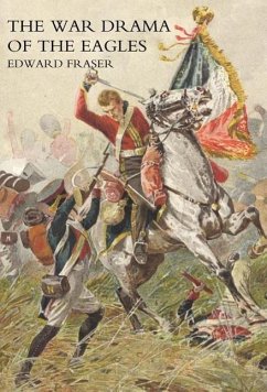 War Drama of the Eagles - Edward Fraser, Fraser; Edward Fraser