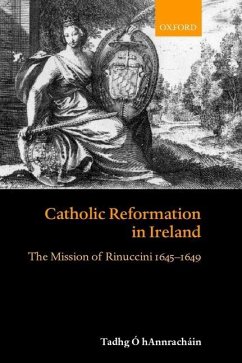 Catholic Reformation in Ireland - Ó Hannracháin, Tadhg