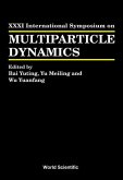 Multiparticle Dynamics - Proceedings of the XXXI International Symposium
