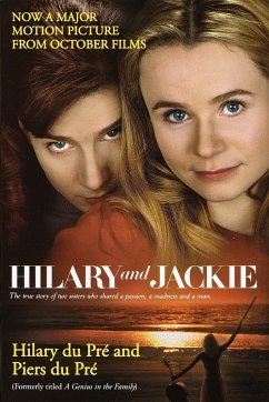 Hilary and Jackie - Du Pre, Hilary; Du Pre, Piers